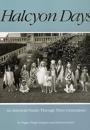 Halcyon Days: An American Family Through Three Generations (INSCRIBED)