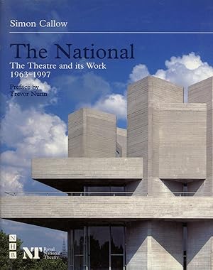 The National: The Theatre and its Work, 1963-1997