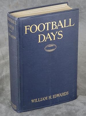 Football Days: Memories of the Game and of the Men Behind the Ball