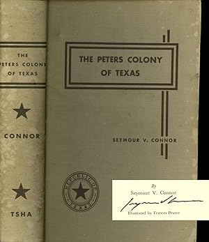 The Peters Colony of Texas: A History and Biographical Sketches of the Early Settlers