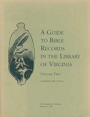 A Guide to Bible Records in the Library of Virginia, Volume Two