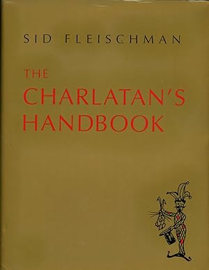 The Charlatan's Handbook: New Tricks, Insider Sleights, Standup Comedies, Magic Meeting Magic, an...