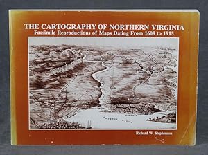 The Cartography of Northern Virginia: Facsimile Reproductions of Maps Dating from 1608 to 1915