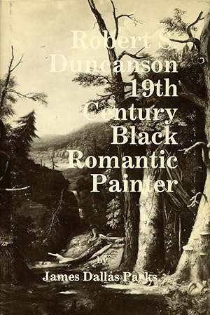 Robert S. Duncanson: 19th Century Black Romantic Painter