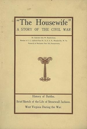 "The Housewife", A Story of the Civil War