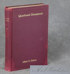Questioned Documents, A Study of Questioned Documents with An Outline of Method By Which The Fact...