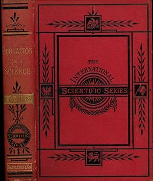 Education as A Science (The International Scientific Series)