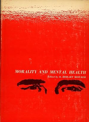 Morality and Mental Health, Inscribed by Editor Hobart Mowrer