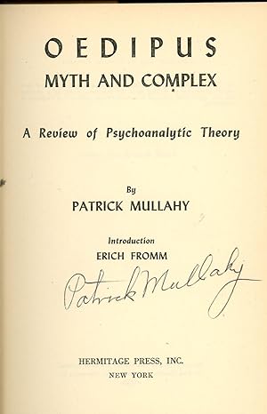 Oedipus: Myth and Complex, A Review of Psychoanalytic Theory, SIGNED by Patrick Mullahy