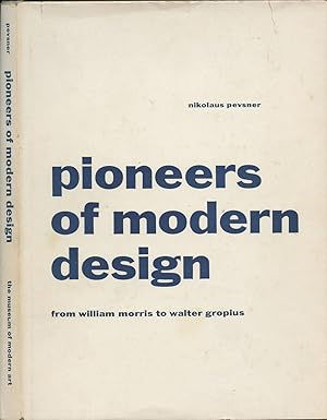 Pioneers of Modern Design: From William Morris to Walter Gropius