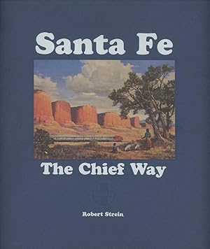 Santa Fe: The Chief Way