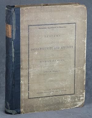 Systems of Consanguinity and Affinity of the Human Family (Smithsonian Contributions to Knowledge...