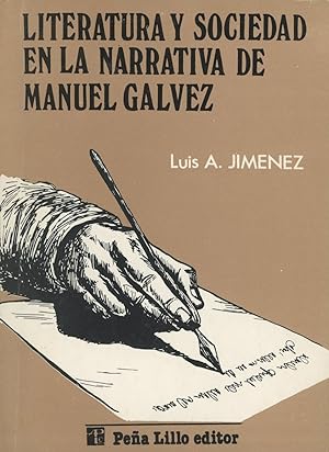 Literatura y Sociedad en la Narrativa de Manuel Galvez