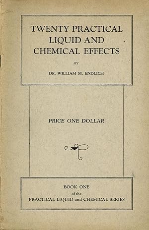 Twenty Practical Liquid and Chemical Effects, Book One of the Practical Liquid and Chemical Series