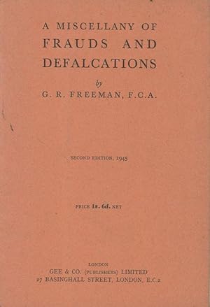 A Miscellany of Frauds and Defalcations