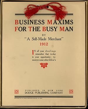 Business Maxims for the Busy Man, 1912 Calendar