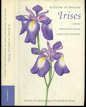 A Guide to Species Irises, Their Identification and Cultivation