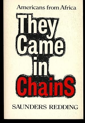 They Came in Chains, Americans from Africa