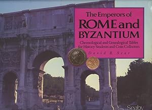 The Emperors of Rome and Byzantium: Chronological and Genealogical Tables for History Students an...