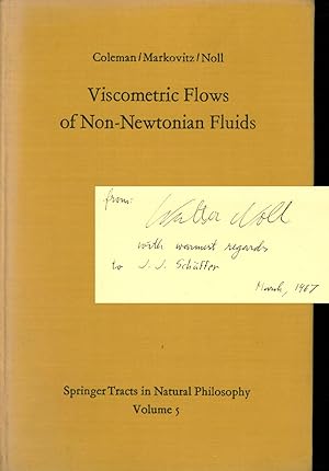 Viscometric Flows of Non-Newtonian Fluids: Theory and Experiment; Springer Tracts in Natural Phil...