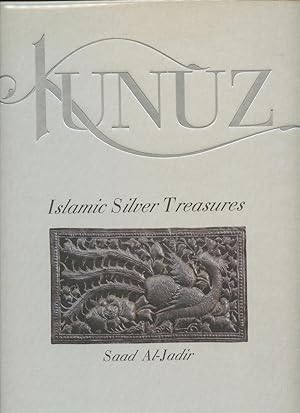 Kunuz: Islamic Silver Treasures