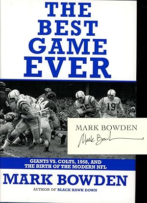 The Best Game Ever: Giants vs. Colts, 1958, and the Birth of the Modern NFL