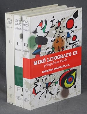 Joan Miro: Litografo / Miró Lithographies, 3 vols.--Vol. I: 1930-1952, Vol. II: 1953-1963, Vol. I...