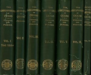 The Correspondence of M. Tullius Cicero, 7 vols.; Arranged According to Its Chronological Order w...