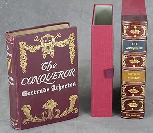 The Conqueror, Being the True and Romantic Story of Alexander Hamilton, Inscribed by Gertrude Ath...
