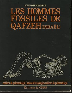 Les Hommes Fossiles de Qafzeh (Israel) -- Cahiers de Paleontologie
