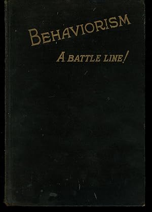 Behaviorism, A Battle Line