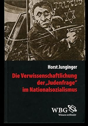 Die Verwissenschaftlichung der 'Judenfrange' im Nationalsozialismus