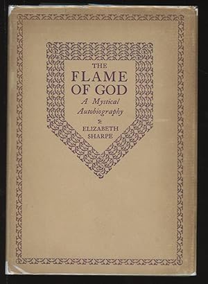 The Flame of God: A Mystical Autobiography