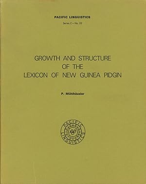 Growth and Structure of the Lexicon of New Guinea Pidgin; Pacific Linguistics Series C, No. 52