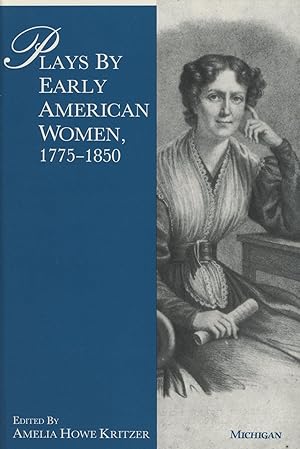 Plays by Early American Women, 1775-1850