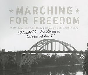 Marching for Freedom: Walk Together, Children, and Don't You Grow Weary, SIGNED by Elizabeth Part...