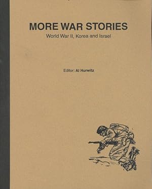 More War Stories: World War II, Korea and Israel (INSCRIBED)