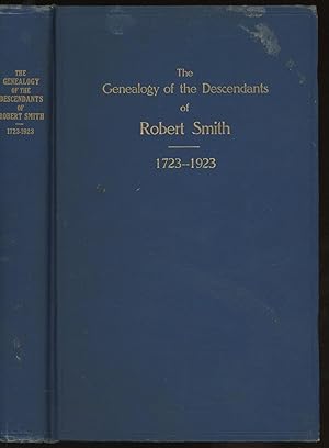 Genealogy of the Descendants of Robert Smith, Who Settled Near Castle Shannon, Washington Co., No...