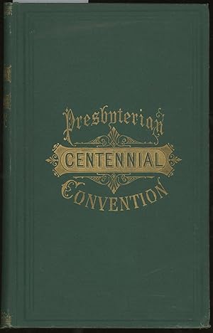 Centenary Memorial of the Planting and Growth of Presbyterianism in Western Pennsylvania and Part...