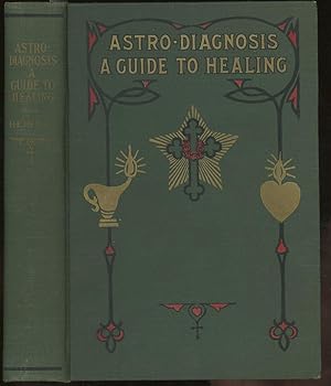 Astro- Diagnosis, A Guide to Healing