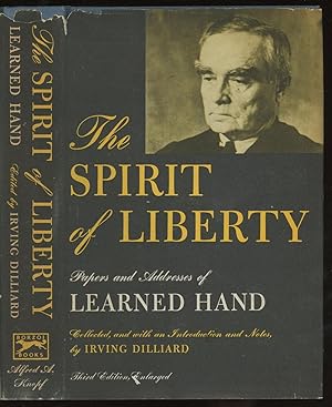 The Spirit of Liberty: Papers and Addresses of Learned Hand