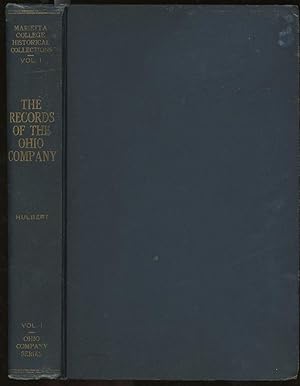 The Records of the Original Proceedings of the Ohio Company. Ohio Company Series Volume I (Mariet...