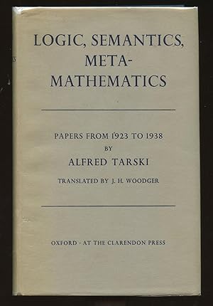 Logic, Semantics, Metamathematics: Papers from 1923 to 1938