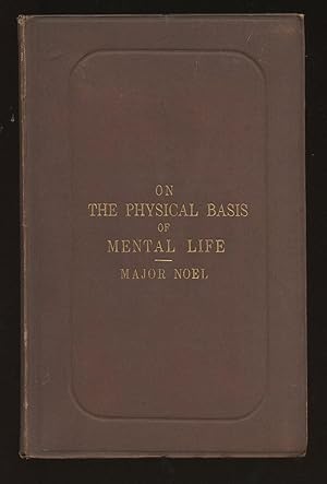 The Physical Basis of Mental Life: A Popular Essay