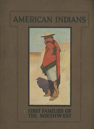 American Indians: First Families of The Southwest