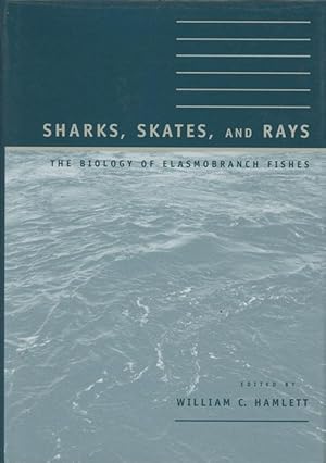 Sharks, Skates, and Rays: The Biology of Elasmobranch Fishes