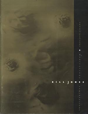 Bill Jones - Investigations, Meditations, Lamentations: Selections, 1970-1990 (WITH SIGNED HANDWR...