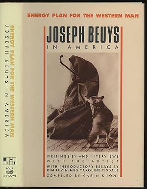 Energy Plan for the Western Man: Joseph Beuys in America -- Writings by and Interviews With the A...