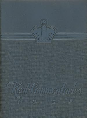 Kent Commentaries: Nineteen Hundred Fifty-Two; Yearbook of the School of Law, Columbia University...