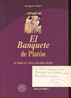 Banquete de Platon: Eros, El Vino, Los Discursos